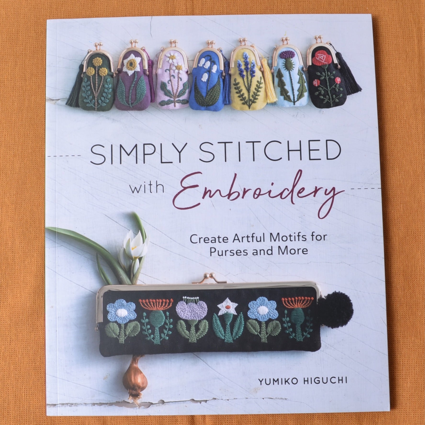 Simply Stitched with Embroidery by Yumiko Higuchi