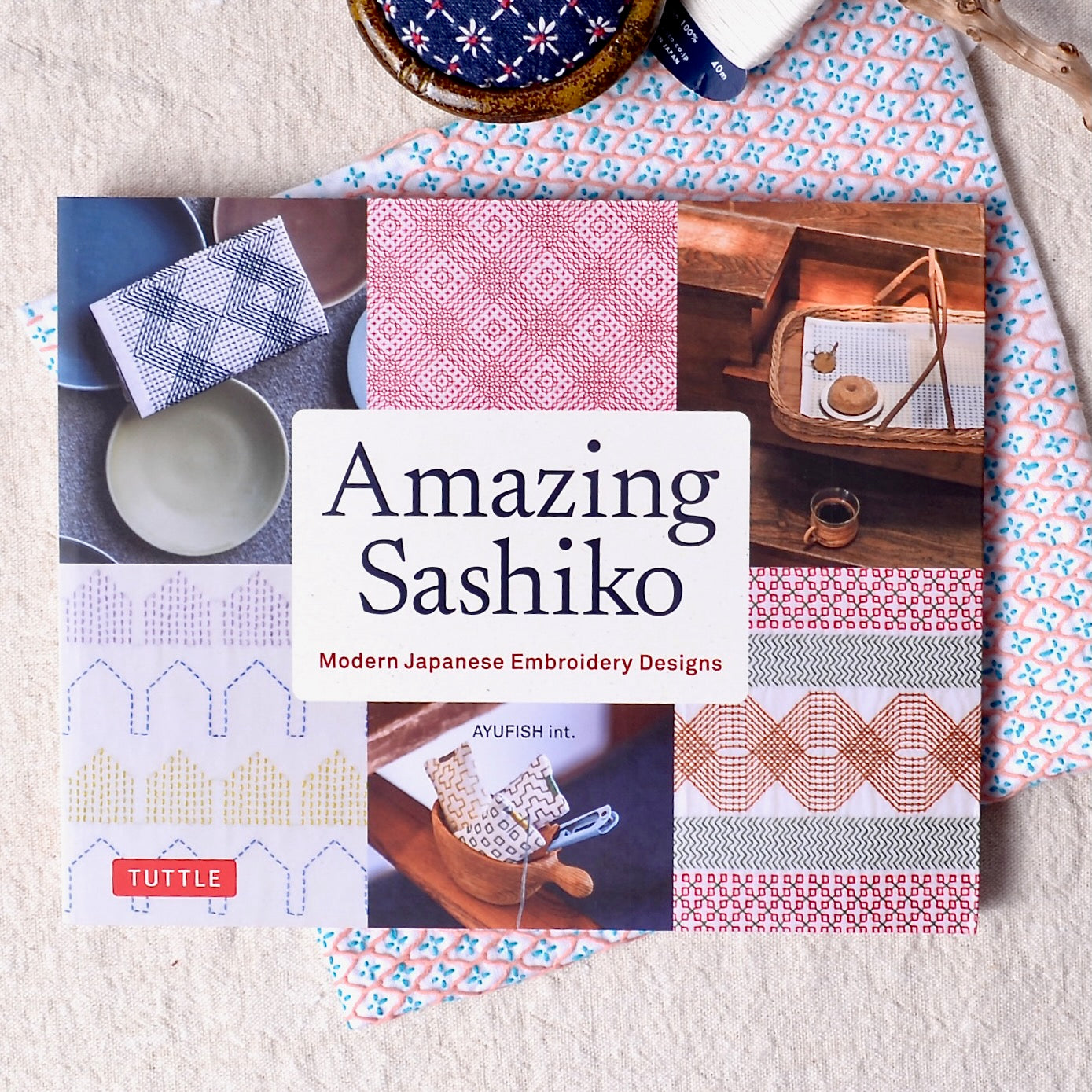 Amazing Sashiko, Modern Japanese Embroidery Designs, The Book - A