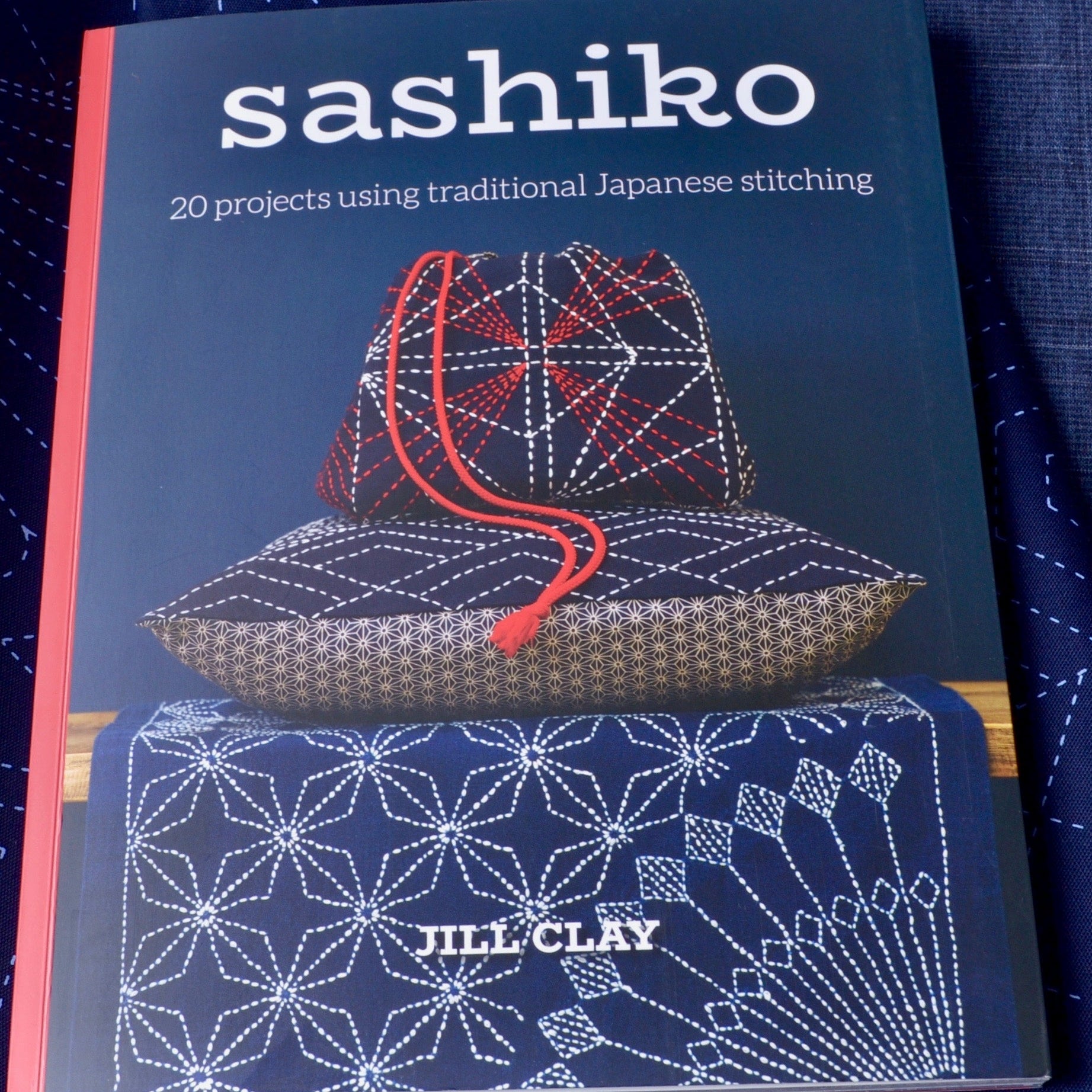 Jill Clay Book, Sashiko 20 Projects using traditional Japanese stitching