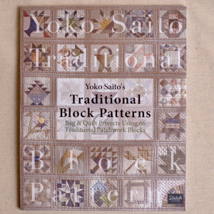 Yoko Saito's Traditional Block Pattern Book